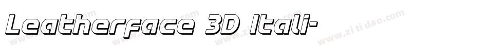 Leatherface 3D Itali字体转换
